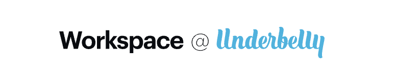Logo Of Workspace @ Underbelly
